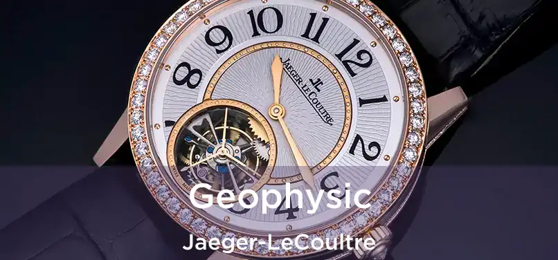  Geophysic Jaeger-LeCoultre
