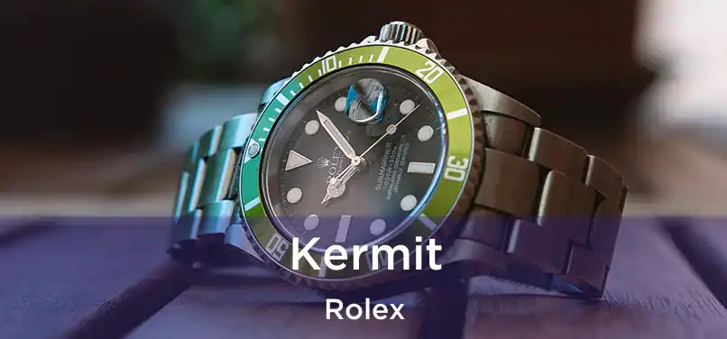  Kermit Rolex