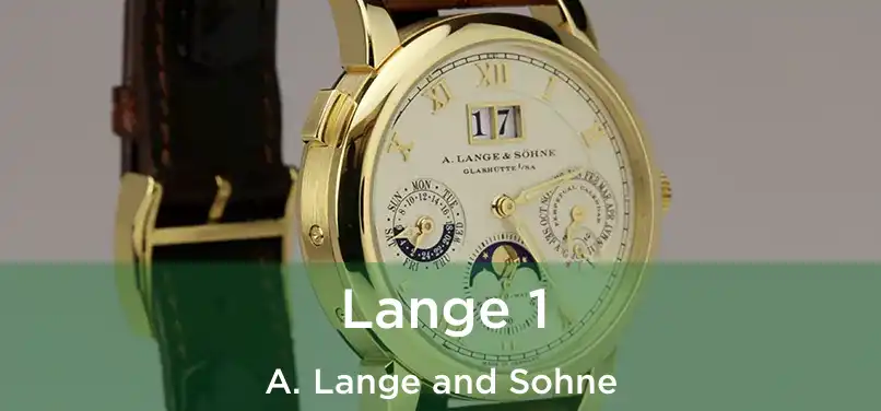  Lange 1 A. Lange and Sohne
