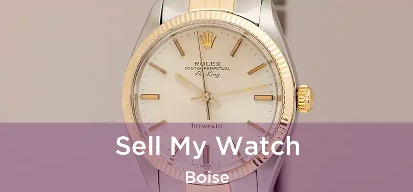  Sell My Watch Boise